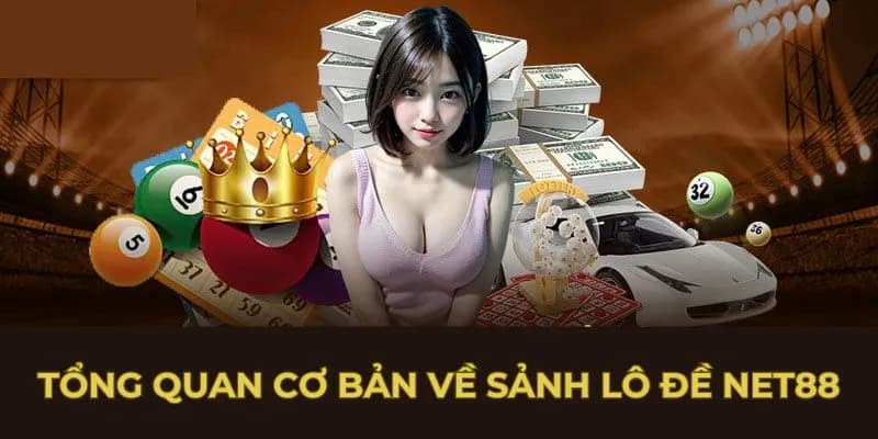Giới thiệu danh mục lô đề tại Net88