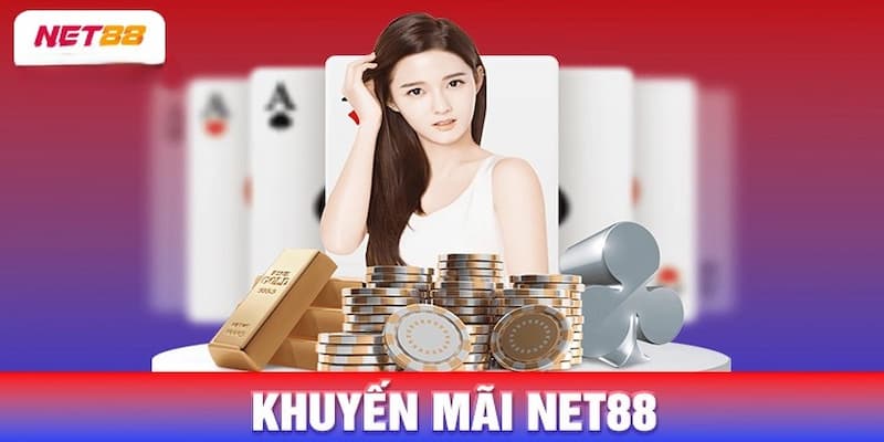 Lợi ích khi tham gia khuyến mãi Net88