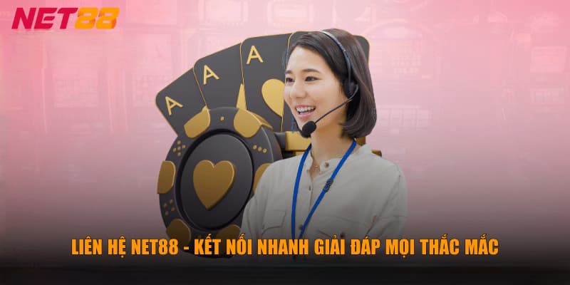 Quy trình giải quyết khi người chơi liên hệ Net88