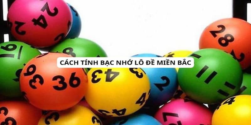 Sai lầm thường gặp khi sử dụng bạc nhớ lô đề miền bắc
