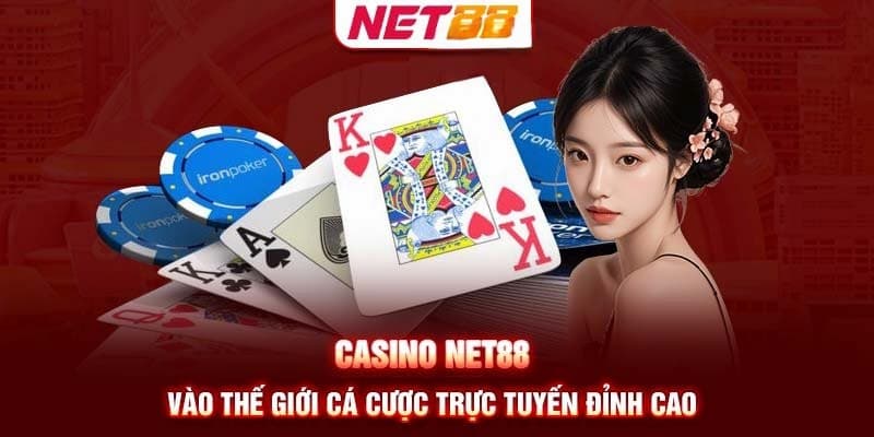Tại sao live casino Net88 được ưa chuộng